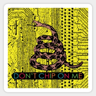 Don't Chip On Me Sticker